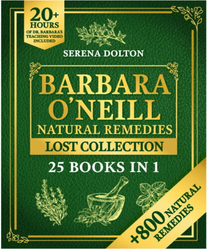 Barbara O'Neill Natural Herbal Remedies Lost Collection: Over 800 Natural Remedi - Picture 1 of 2