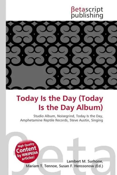 Lambert M. Surhone (U. A.) | Today Is The Day (Today Is The Day Album) | Buch-image