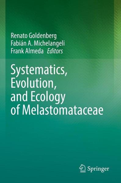 Systematics, Evolution, And Ecology Of Melastomataceae Renato Goldenberg-image