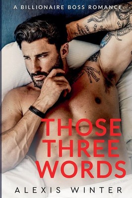 Those Three Words Alexis Winter Taschenbuch Englisch 2025 Alexis Winter