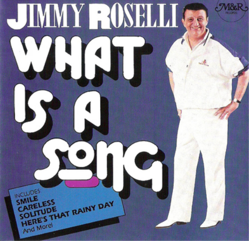 Jimmy Roselli What Is a Song (CD) Album