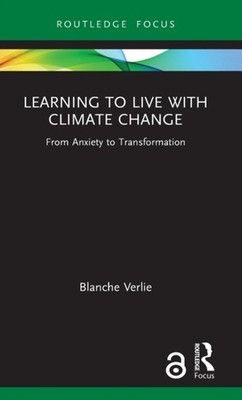 LEARNING TO LIVE WITH CLIMATE CHANGE by Blanche Verlie Hardback Self Help
