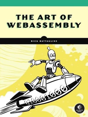The Art of WebAssembly - 9781718501447