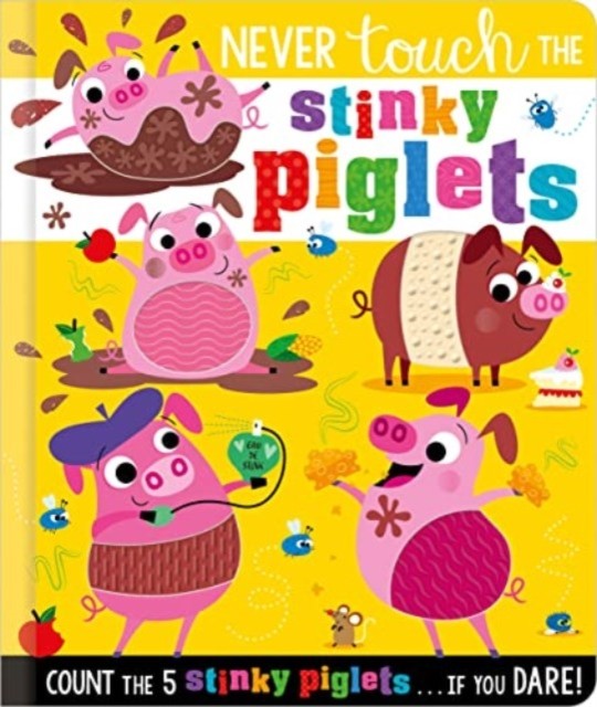 Never Touch the Stinky Piglets by Christie Hainsby, Stuart Lynch - - Image 6