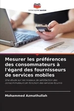 Mesurer les prfrences des consommateurs l'gard des fournisseurs de services mobi