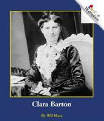 Clara Barton Rookie Biographies: Previous Editions Paperback Wil