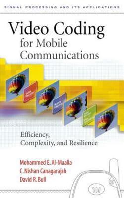 Video Coding for Mobile Communications: Efficiency, Complexity and Resilience (S