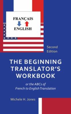 The Beginning Translator's Workbook by 