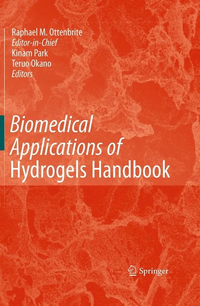 Raphael M. Ottenbrite (U. A.) | Biomedical Applications Of Hydrogels Handbook-image