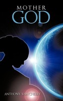 Anthony Van Chisley | Mother God | Taschenbuch | Englisch (2009) | AuthorHouse
