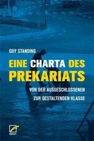 Eine Charta Des Prekariats | Von Der Ausgeschlossenen Zur Gestaltenden Klasse