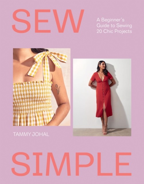 Sew Simple by Tammy Johal PAPERBACK - Image 5