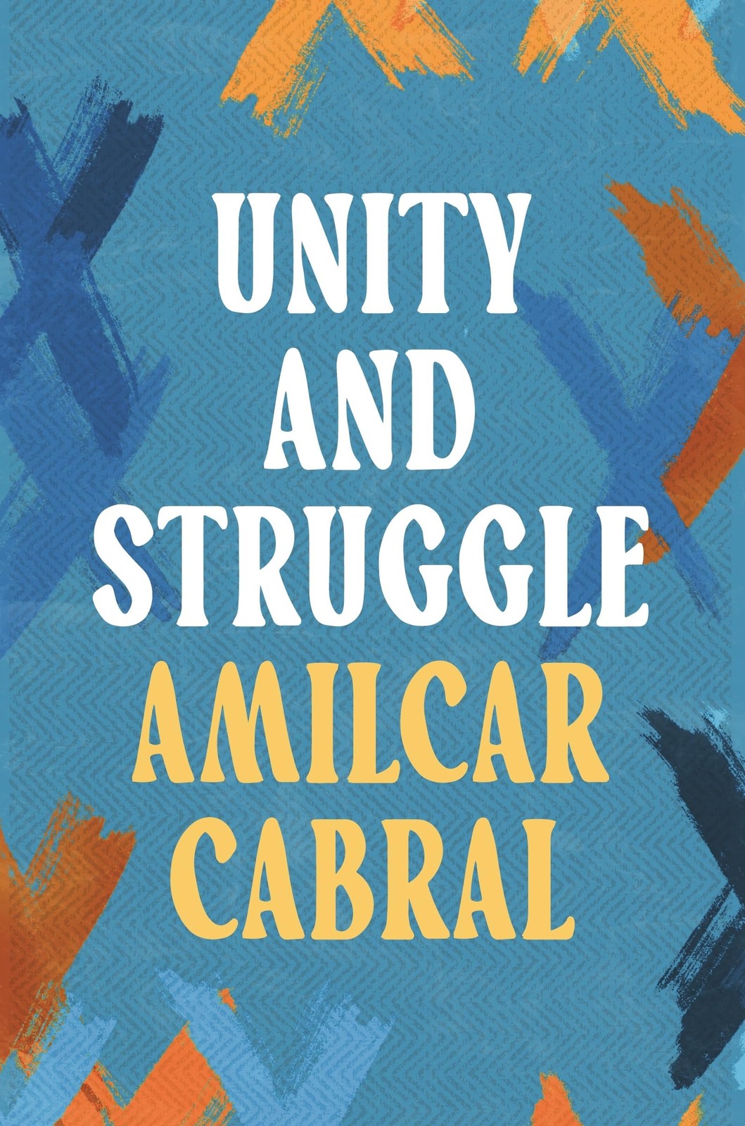 Unity And Struggle Amilcar Cabral - Image 6