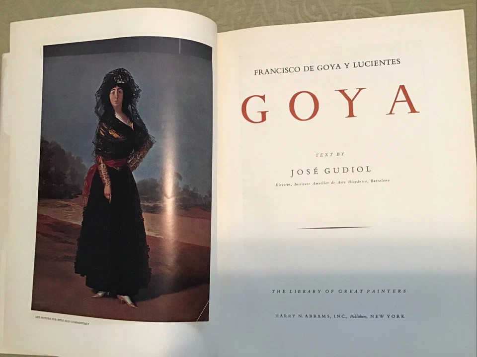 Goya ~ Francisco de Goya y Lucientes text by Jose Gudiol 1965 HB/DJ Foto 2 de 4