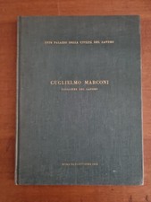 Guglielmo Marconi - XVII Convegno Naz. Civiltà Lavoro - Roma 24-25 X 1974 - Raro