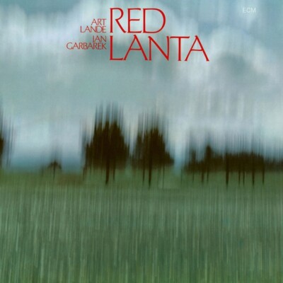 Lande,Art/Garbarek,Jan / Red Lanta (Touchstones)