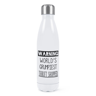 Warning World's Grumpiest Thrift Shopper Double Wall Water Bottle Funny Shopping