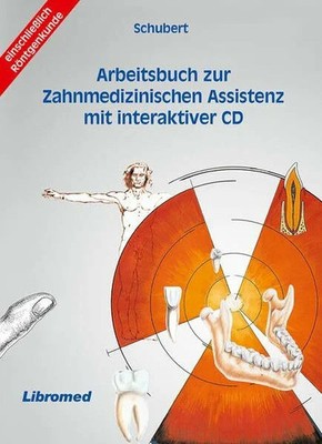Arbeitsbuch zur Zahnmedizinischen Assistenz mit interaktiver CD Buch Libromed
