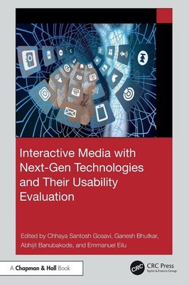 Interactive Media with Next-Gen Technologies and Their Usability Evaluation by C
