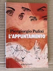 Piergiorgio Pulixi - L'APPUNTAMENTO - edizioni e/o 2021