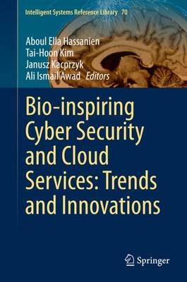 Bio-inspiring Cyber Security and Cloud Services: Trends and I... - 9783662436158