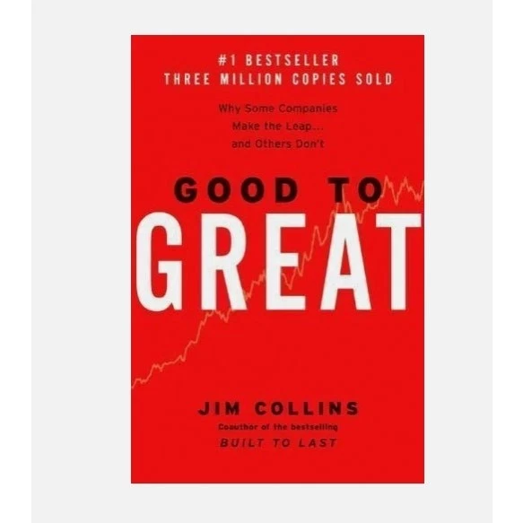 Good to Great: Why Some Companies Make the Leap...and Others Don't