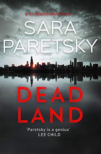 Dead Land: V.I. Warshawski 20 - Paretsky, Sara