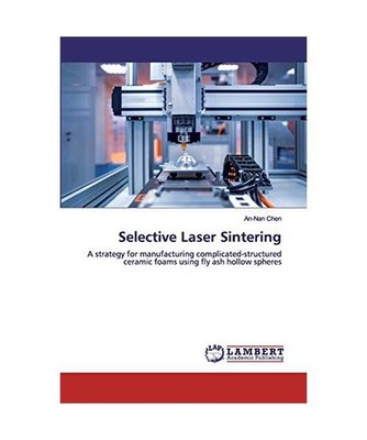 Selective Laser Sintering: A strategy for manufacturing complicated-structured c