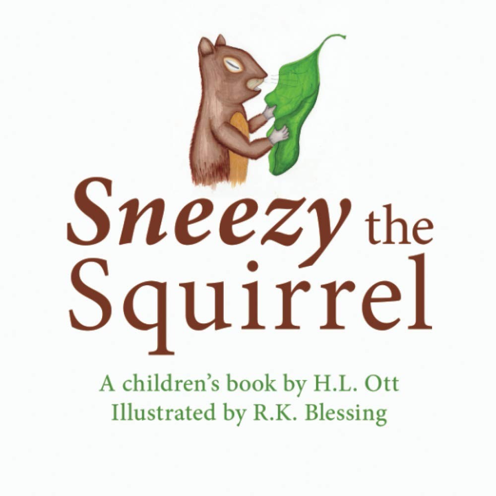 Sneezy the Squirrel H L Ott Childrens Picture Book Allergies Ages 3-10