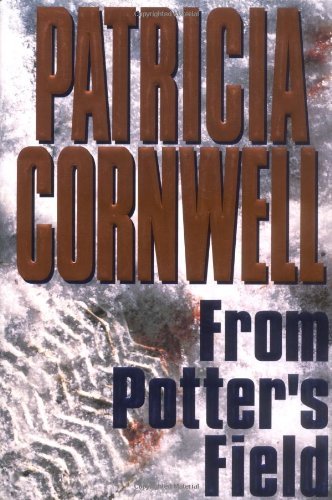 From Potter's Field (Kay Scarpetta),Patricia Cornwell