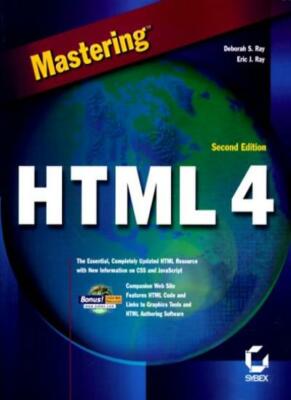 Mastering HTML 4 By Deborah S. Ray, Eric J. Ray