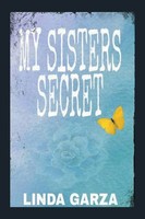 Linda Garza | My Sister's Secret | Taschenbuch | Englisch (2021) | Xlibris Us