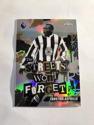 2026 Topps Chrome Premier League Faustino Asprilla SWF-18 Streets Won't Forget