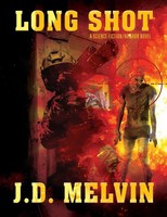 J. D. Melvin | Long Shot | Taschenbuch | Englisch (2019) | Outskirts Press