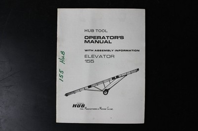 HUB Tool Elevator 155 Operator's Manual Assembly Information OEM