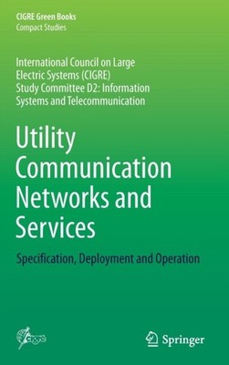Utility Communication Networks and Services:  by Carlos Samitier HARDBACK