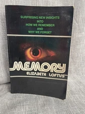 Memory, How We Remember & Forget - Elizabeth Loftus