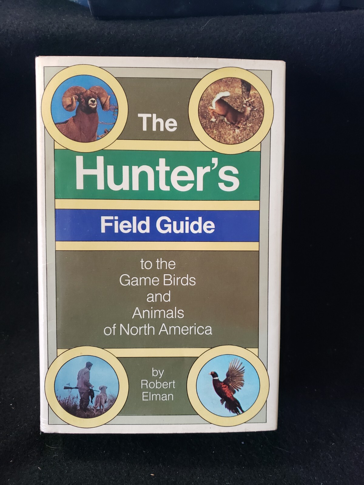 The Hunters Field Guide Robert Elman 1974 HCDJ 655 pgs Tom Brown