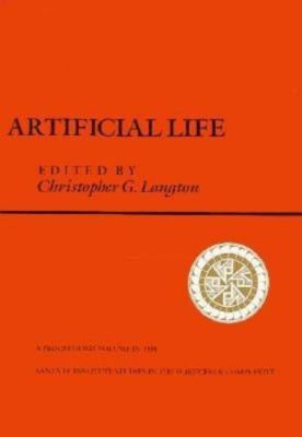 Artificial Life: Proceedings of an Interdisciplinary Workshop on the...