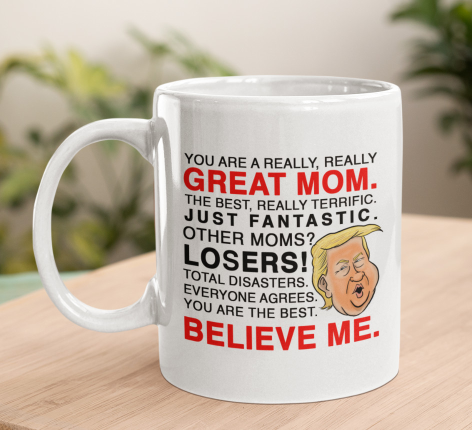Taza de Donald Trump, eres una mamá realmente genial - regalos para mamá de hija/hijo