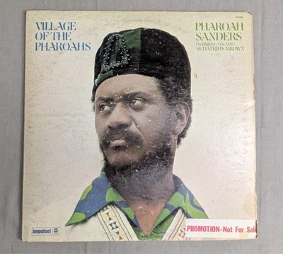 Pharoah Sanders    Village Of The Pharoahs 1973 VG PROMO LP Impusle! AS9254 Jazz
