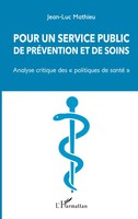 Jean-Luc Mathieu | Pour Un Service Public De PréVention Et De Soins | Buch