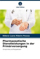 Pharmazeutische Dienstleistungen In Der PrimäRversorgung DéBora Luana Ribeiro Pe