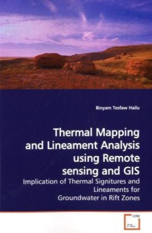 Thumbnail - Binyam Tesfaw Hailu | Thermal Mapping And Lineament Analysis Using
