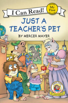 Little Critter: Just a Teacher's Pet (My First I Can Read) - Paperback - GOOD
