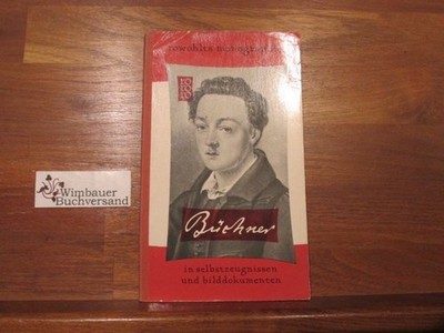 Georg Büchner in Selbstzeugnissen und Bilddokumenten. Ernst Johann. Den d 220157