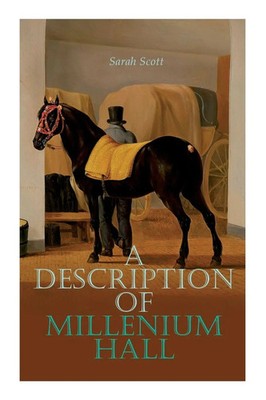 Sarah Scott | A Description of Millenium Hall | Taschenbuch | Englisch (2020)