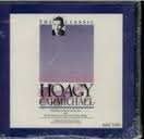 The Classic Hoagy Carmichael The Classic Hoagy Carmichael