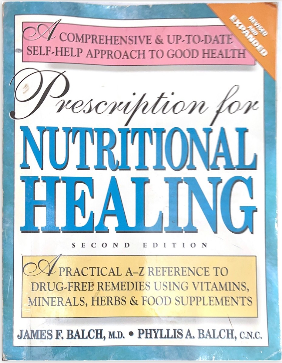 健康・医学 NUTRITIONAL HEALING Prescription for Nutritional Healing 2nd Edition Balch (1997