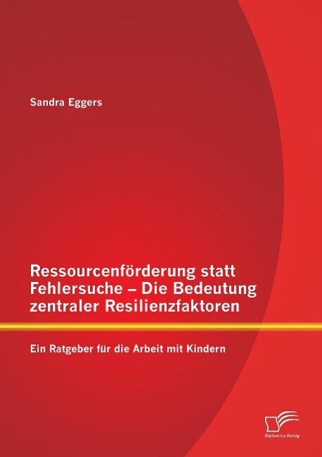 Ressourcenförderung Statt Fehlersuche - Die Bedeutung Zentraler